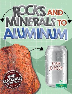 Couverture_Rocks and Minerals to Aluminum