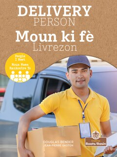 Front cover_Moun KI Fè Livrezon (Delivery Person) Bilingual Eng/Cre