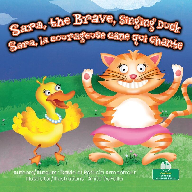 Front cover_Sara, La Courageuse Cane Qui Chante (Sara, the Brave, Singing Duck) Bilingual Eng/Fre