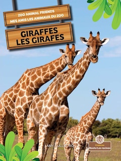 Couverture_Les Girafes (Giraffes) Bilingual Eng/Fre
