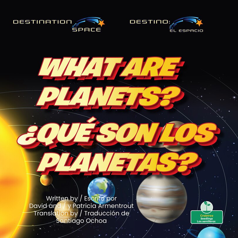 Couverture_What Are Planets? (¿Qué Son Los Planetas?) Bilingual Eng/Spa