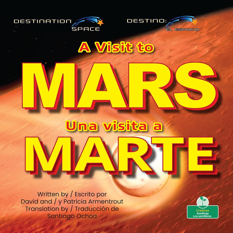 Couverture_A Una Visita a Marte (a Visit to Mars) Bilingual Eng/Spa