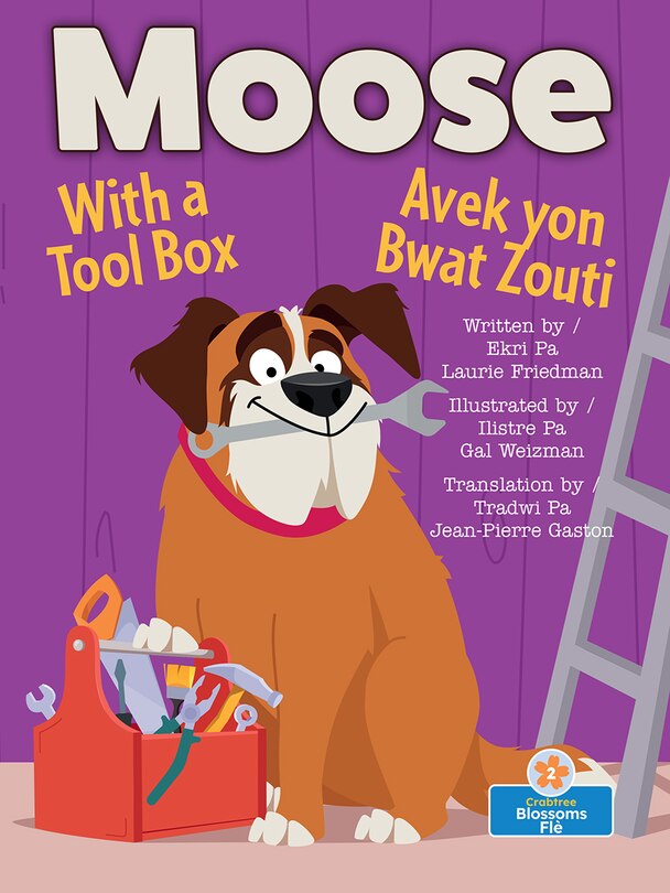 Front cover_Moose Avek Yon Bwat Zouti (Moose with a Tool Box) Bilingual Eng/Cre