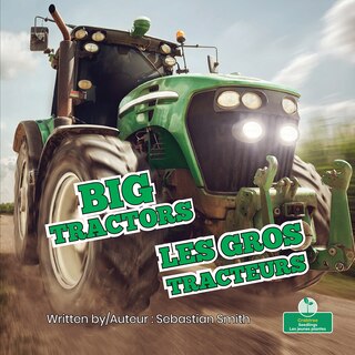 Couverture_Les Gros Tracteurs (Big Tractors) Bilingual Eng/Fre