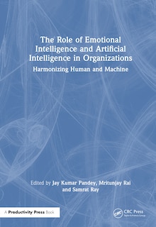 Couverture_The Role of Emotional Intelligence and Artificial Intelligence in Organizations