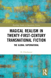 Front cover_Magical Realism in Twenty-First-Century Transnational Fiction