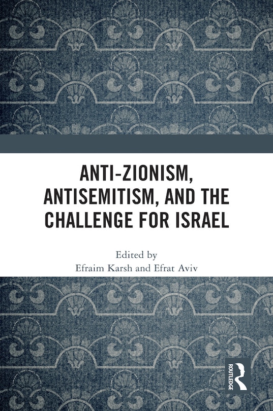 Couverture_Anti-Zionism, Antisemitism, and the Challenge for Israel