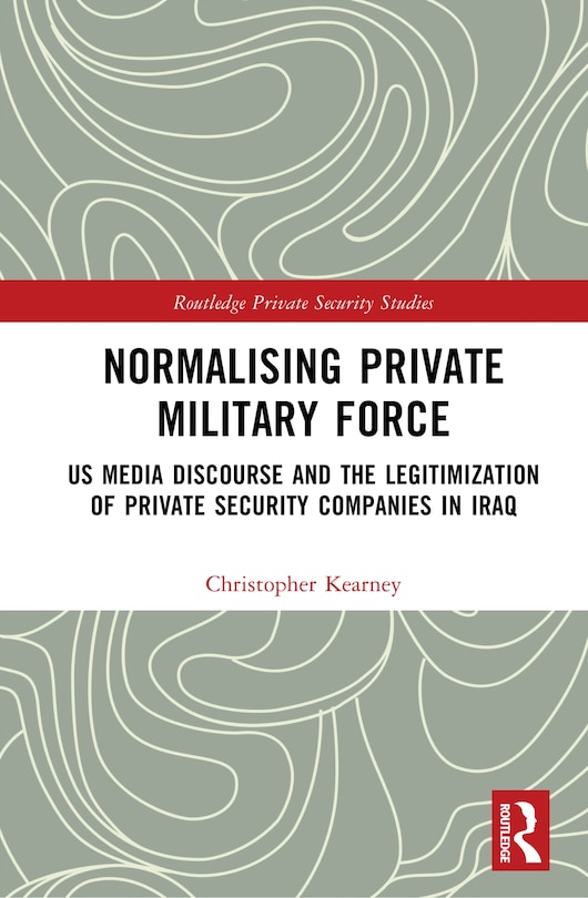 Front cover_Normalising Private Military Force
