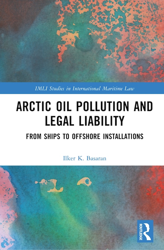 Front cover_Arctic Oil Pollution and Legal Liability