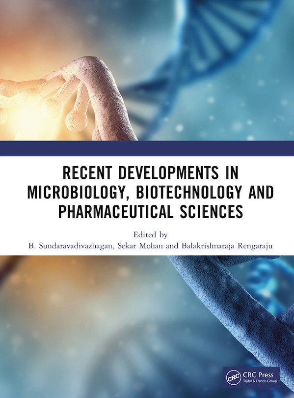 Front cover_Recent Developments in Microbiology, Biotechnology and Pharmaceutical Sciences