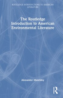Front cover_The Routledge Introduction to American Environmental Literature