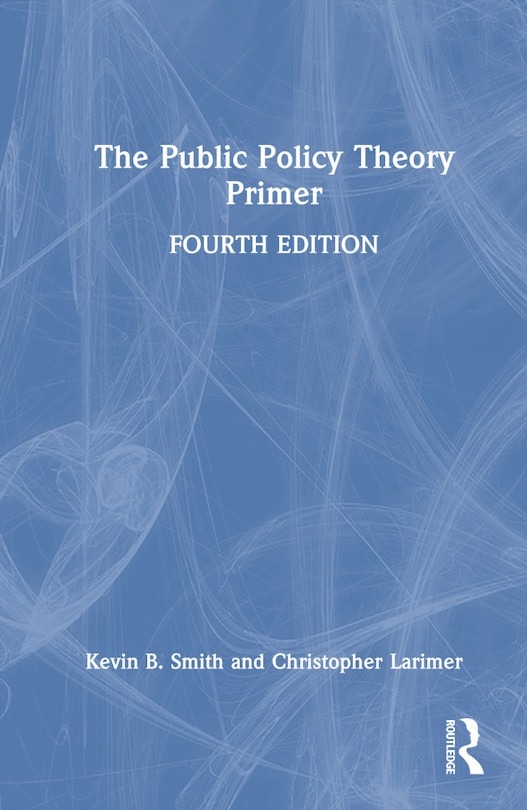 Front cover_The Public Policy Theory Primer