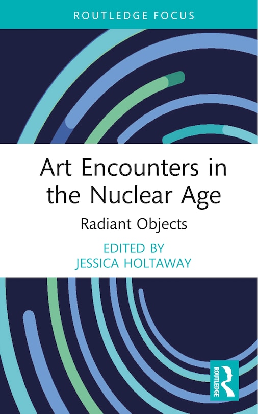 Couverture_Art Encounters in the Nuclear Age