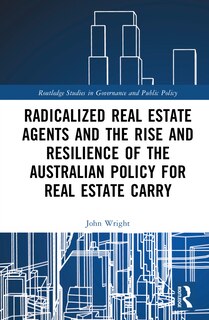 Couverture_Radicalized Real Estate Agents and the Rise and Resilience of the Australian Policy for Real Estate Carry