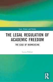 Front cover_The Legal Regulation of Academic Freedom