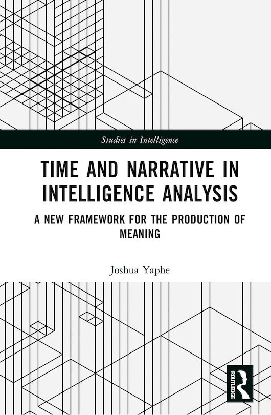 Front cover_Time and Narrative in Intelligence Analysis