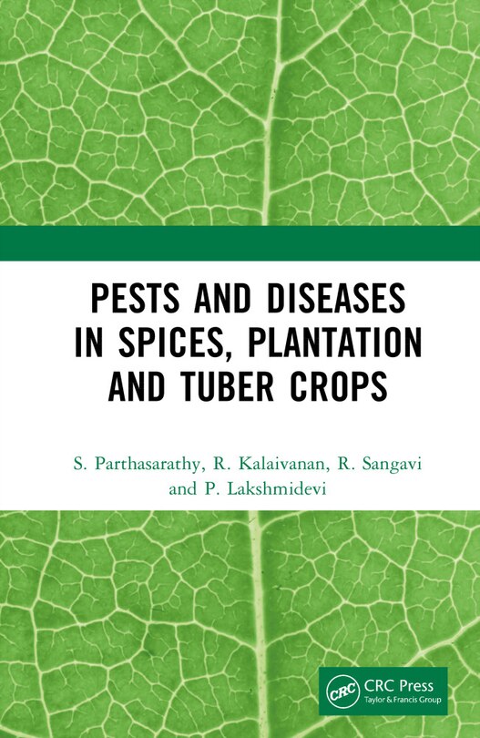 Front cover_Pests and Diseases in Spices, Plantation and Tuber Crops