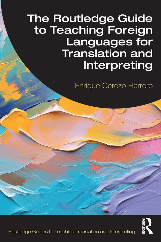Couverture_Routledge Guide to Teaching Foreign Languages for Translation and Interpreting
