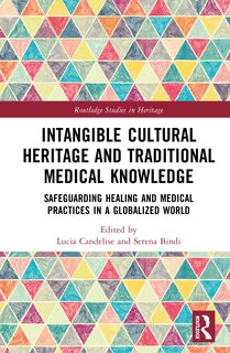 Couverture_Intangible Cultural Heritage and Traditional Medical Knowledge