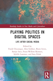 Couverture_Playing Politics in Digital Spaces