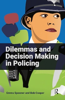 Couverture_Dilemmas and Decision Making in Policing
