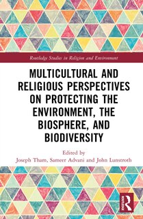 Front cover_Multicultural and Religious Perspectives on Protecting the Environment, the Biosphere, and Biodiversity
