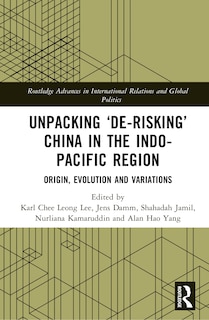 Couverture_Unpacking De-risking China in the Indo-Pacific Region