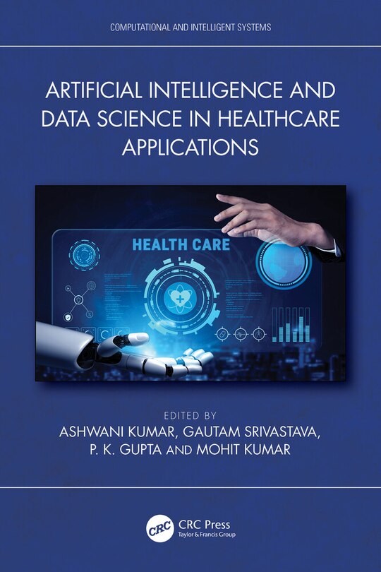 Front cover_Artificial Intelligence and Data Science in Healthcare Applications