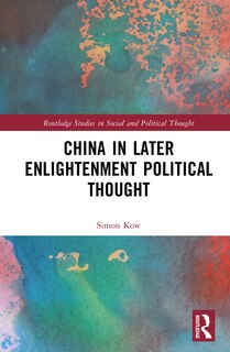 Couverture_China in Later Enlightenment Political Thought