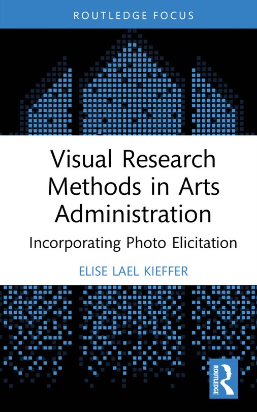 Couverture_Visual Research Methods in Arts Administration