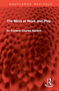 Front cover_The Mind at Work and Play