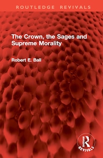Couverture_The Crown, the Sages and Supreme Morality