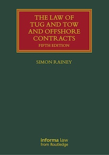 Front cover_The Law of Tug and Tow and Offshore Contracts
