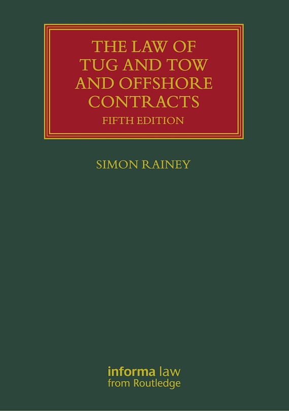 Front cover_The Law of Tug and Tow and Offshore Contracts