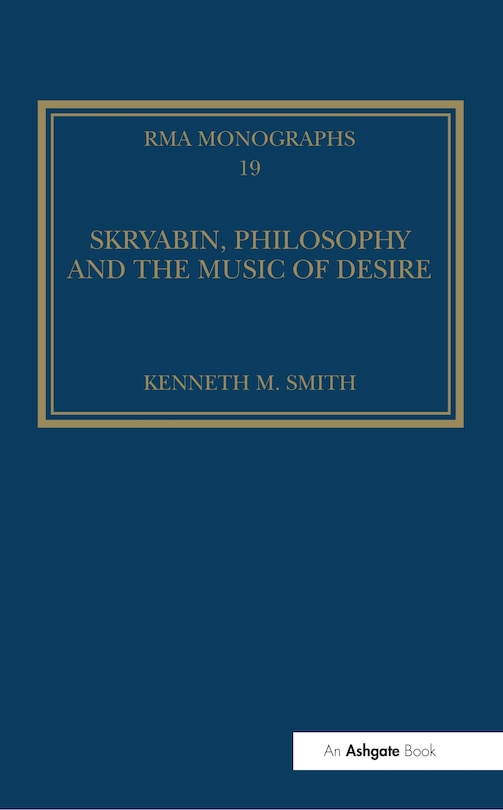 Couverture_Skryabin, Philosophy and the Music of Desire