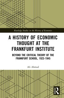 Front cover_A History of Economic Thought at the Frankfurt Institute