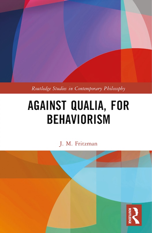 Couverture_Against Qualia, For Behaviorism