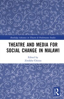 Couverture_Theatre and Media for Social Change in Malawi