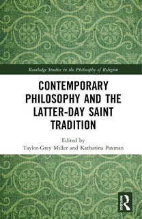 Couverture_Contemporary Philosophy and the Latter-day Saint Tradition