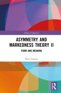 Couverture_Asymmetry and Markedness Theory II