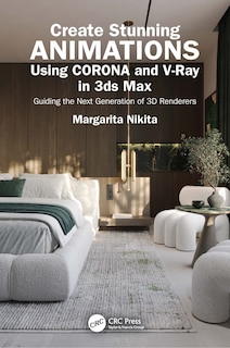 Couverture_Create Stunning Animations Using Corona and V-Ray in 3ds Max