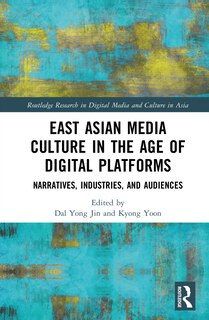 Couverture_East Asian Media Culture in the Age of Digital Platforms