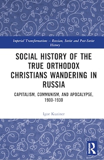 Couverture_Social History of the True Orthodox Christians Wandering in Russia