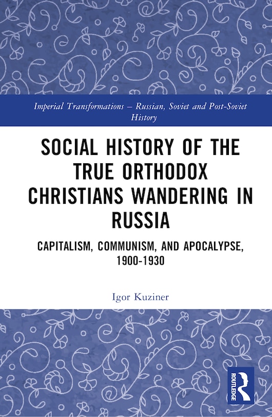 Couverture_Social History of the True Orthodox Christians Wandering in Russia