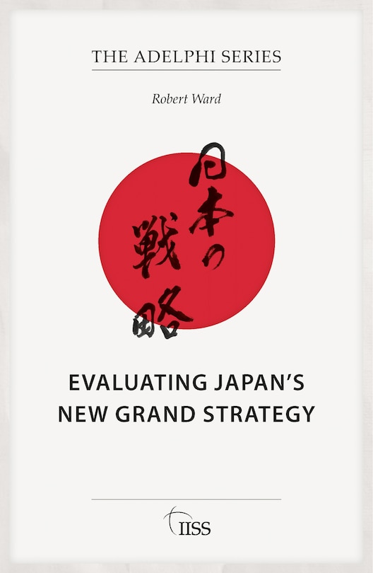 Couverture_Evaluating Japan's New Grand Strategy