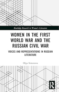 Front cover_Women in the First World War and the Russian Civil War