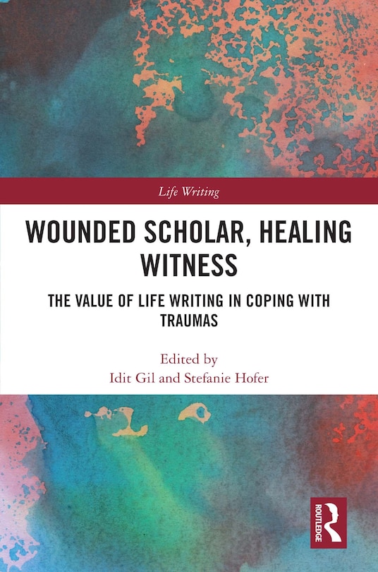Front cover_Wounded Scholar, Healing Witness