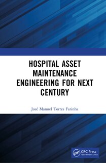 Front cover_Hospital Asset Maintenance Engineering for the Next Century