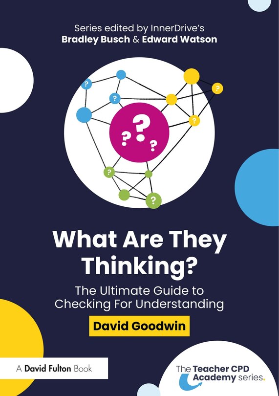 Couverture_What Are They Thinking? The Ultimate Guide to Checking for Understanding