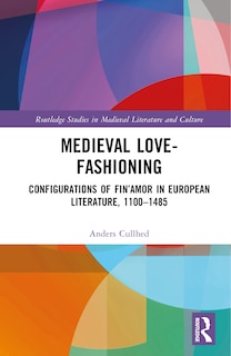 Couverture_Medieval Love-Fashioning